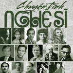 Giải mã các giai thoại 'Chuyện tình nghệ sĩ'